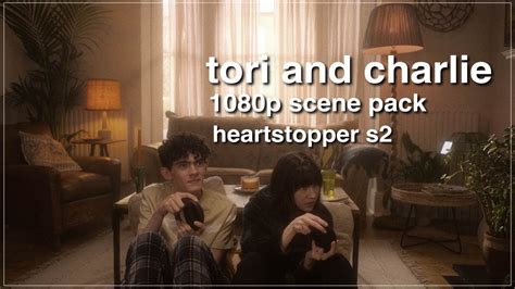 Tori And Charlie 1080p Scene Pack Heartstopper S2 YouTube