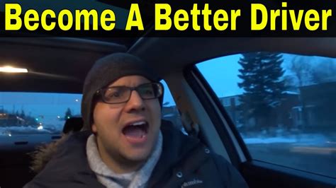 Top 7 Ways To Become A Better Driver Youtube