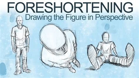 How To Draw A Figure In Perspective Foreshortening Perspective