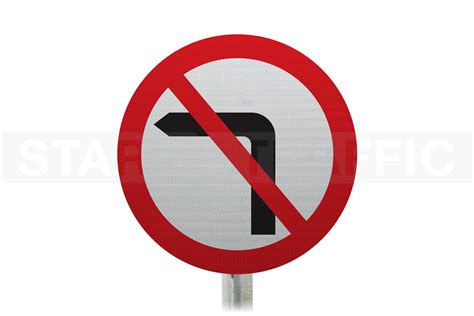 No Left Turning Ahead Permanent Road Sign 613 In Stock