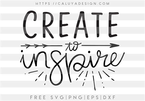Free Create To Inspire Svg Png Eps And Dxf By Caluya Design