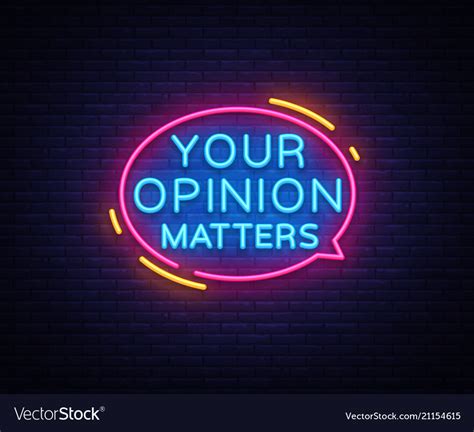 Your Opinion Matters Neon Signs Design Royalty Free Vector