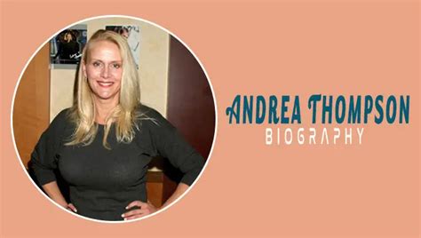 Andrea Thompson Biography Facts Education Career Etc
