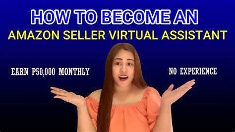 How To Become An Amazon Seller Virtual Assistant Homebased Job Ph