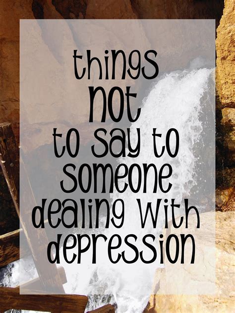 Healing Hope Things Not To Say To Someone Dealing With Depression