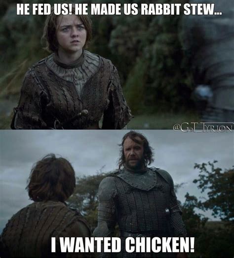 The hound chicken 4452 gifs. #GameOfThrones Hound Only Loves Chicken Meme | Game Of Thrones Memes and Quotes
