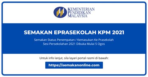 Tahniah kepada ibu bapa atau penjaga yang berjaya dalam semakan penempatan kemasukan anak ke darjah 1 semenanjung malaysia serta negeri. ePrasekolah KPM: Semakan Status Kemasukan Prasekolah Sesi 2021