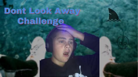 Try Not To Look Away Challenge Youtube