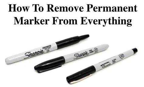 How To Remove Permanent Marker From Everything Do It Yourself Fun Ideas