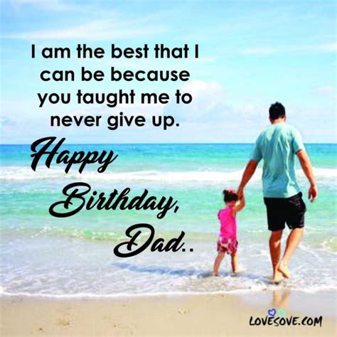 He will get vivid impressions. Birthday Wishes for Dad from Daughter - Happy Birthday Wishes
