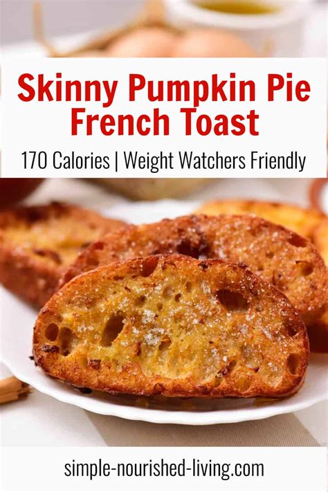 Skinny Pumpkin Pie French Toast For Two Simple Nourished Living