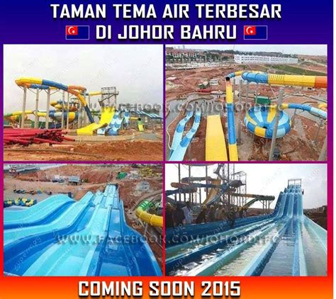 Menjadi salah satu tempat yang mesti dilawati di malaysia, pelbagai tarikan menarik. Taman Tema Air Terbesar di Johor Bakal Dibuka 2015 ...