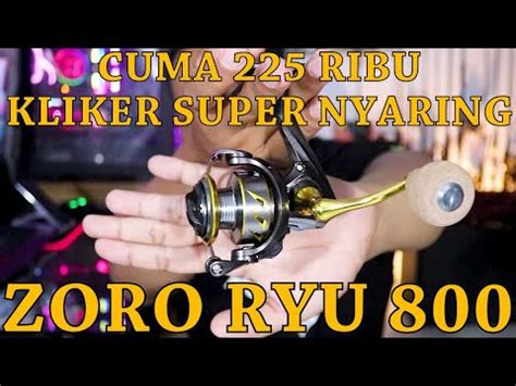 REEL ULTRALIGHT MURAH CUMA 225 RIBUAN KLIKER SUPER KENCENG ZORRO RYU