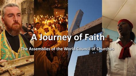A Journey Of Faith The Assemblies Of The World Council Of Churches Youtube