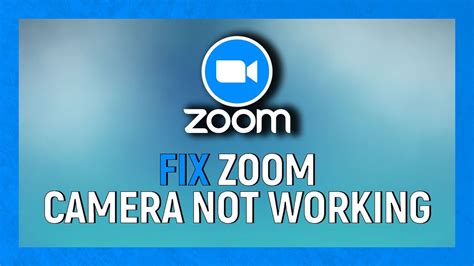 How To Fix Zoom Camera Not Working Youtube