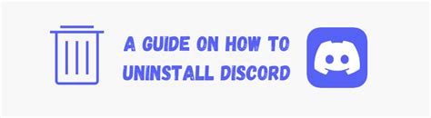 Uninstalling Discord A Step By Step Guide