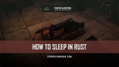 How To Sleep In Rust Corrosion Hour