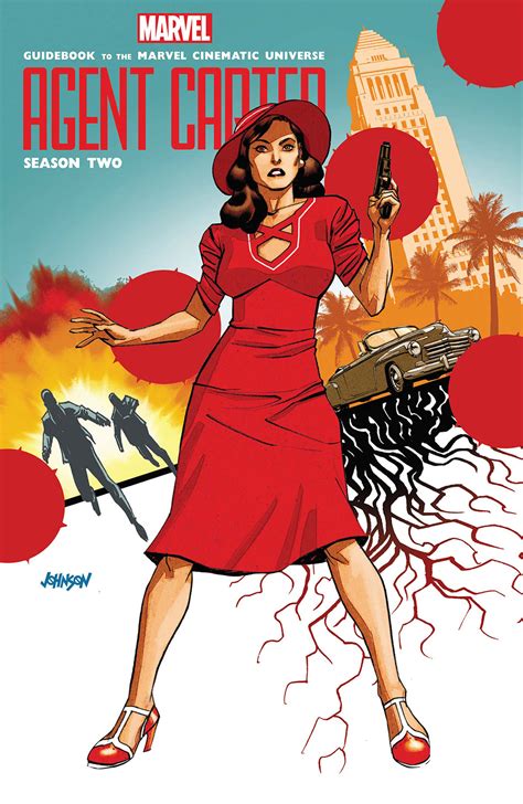 Guidebook To The Marvel Cinematic Universe Agent Carter Season Two