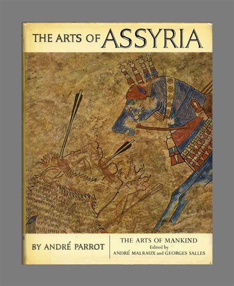 The Arts Of Assyria Andre And Parrot Stuart Gilbert James Emmons
