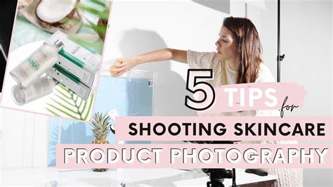 Product Photography Tips How To Shoot Skincare Products Youtube