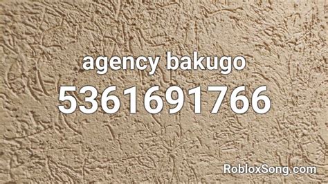 Agency Bakugo Roblox Id Roblox Music Codes
