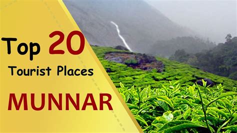 Munnar Top 20 Tourist Places Munnar Tourism Youtube