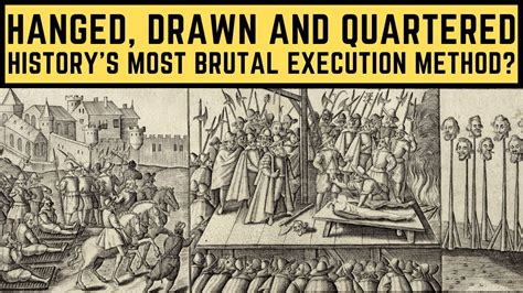 Hanged Drawn And Quartered Historys Most Brutal Execution Method
