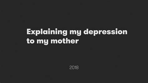 Explaining My Depression To My Mother Youtube