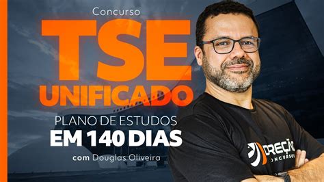 Concurso Tse Unificado Plano De Estudos Em Dias O Material Completo Douglas Oliveira