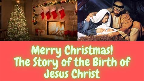 The Story Of The Birth Of Jesus Christ Christmas Story Bible
