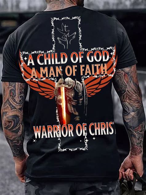 A Child Of God A Man Of Faith A Warrior For Christ Mens Casual T Shirts