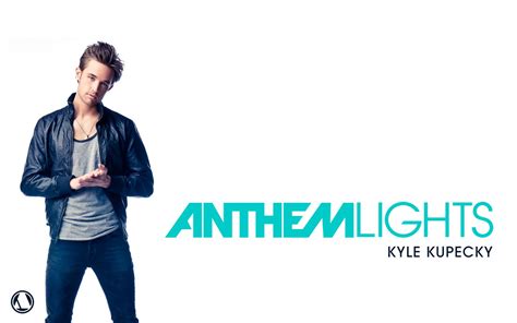 Anthem Lights Kyle Kupecky Wallpaper Anthem Lights Good Music Kyle