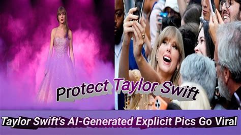Taylor Swifts Ai Generated Explicit Pics Go Viral Protect Taylor Swift Trends On X On