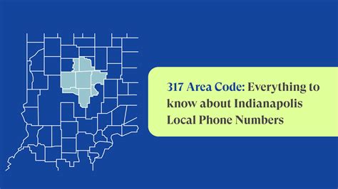 317 Area Code Indianapolis Local Phone Numbers Justcall Blog