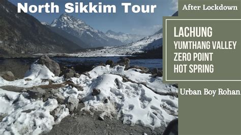 Lachung Zero Point And Yumthang Valley North Sikkim Youtube