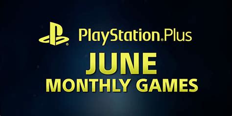Playstation Plus Games For June 2018 Announced