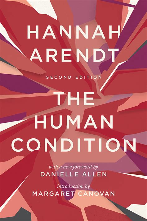 Hannah arendt by julia kristeva, hannah arendt books available in pdf, epub, mobi format. The Human Condition: Second Edition, Arendt, Canovan, Allen