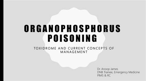 Organophosphate Poisoning Update On Management Ppt