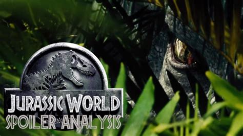 Jurassic World Spoiler Analysis Youtube