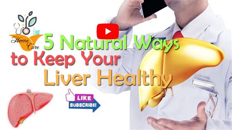 5 Natural Ways To Keep Your Liver Healthy Home Cure Youtube