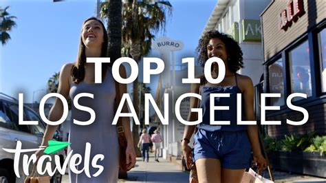 Top 10 Reasons To Visit Los Angeles In 2021 Youtube