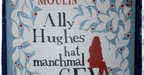 Buntebücherwelt Ally Hughes Hat Manchmal Sex Jules Moulin