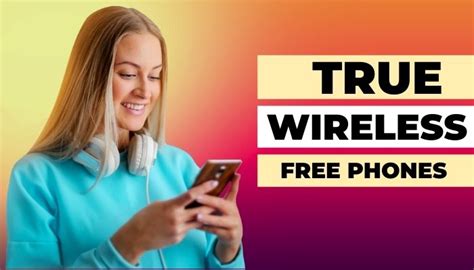 Get A True Wireless Free Government Phone A Ultimate Guide BestAllReview