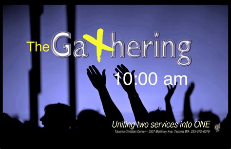 The Gathering Tacoma Christian Center