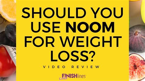 Should You Use Noom For Weight Loss Video Review Health News