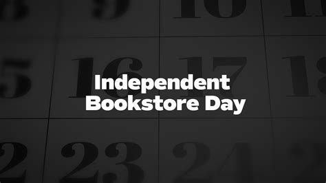 Independent Bookstore Day List Of National Days