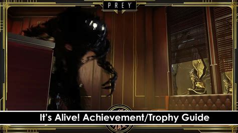 If you like my videos please at least give them thumbs up, it reall. Prey - It's Alive! Achievement/Trophy Guide - YouTube