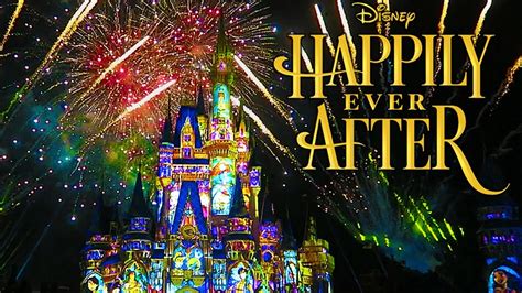 New Happily Ever After Walt Disney World Firework Show Spectacular