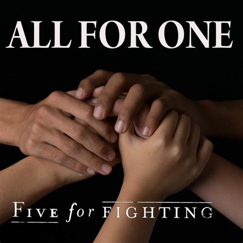 All For One A Song By Five For Fighting On Spotify