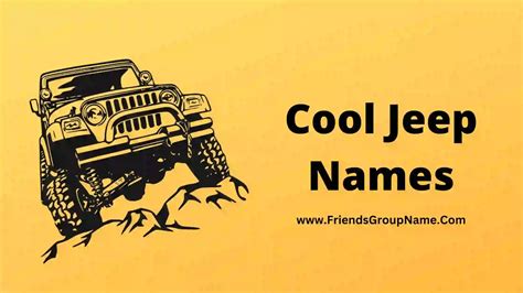 Cool Jeep Names 2024 Best Cute And Cool Names For A Jeep